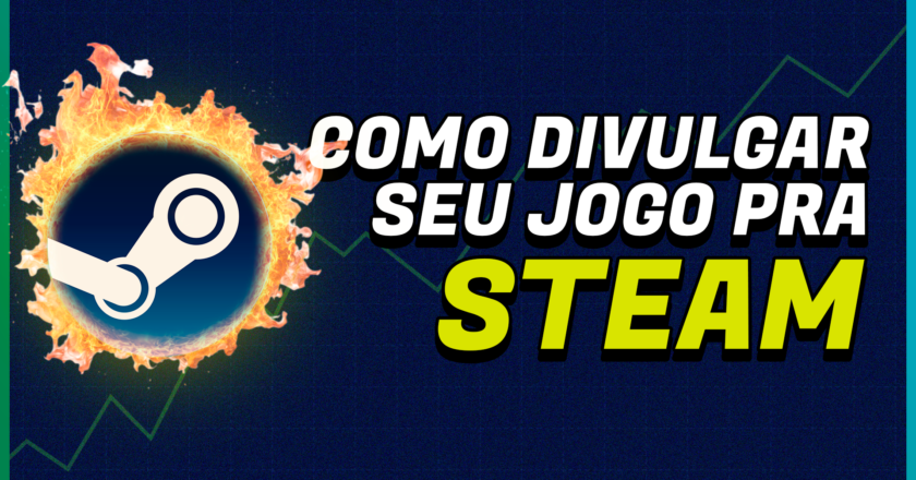 Guia para vernder seu indie game na Steam – e não brigar com Steam Slop
